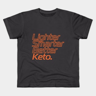 Lighter Smarter Better Keto Orange Kids T-Shirt